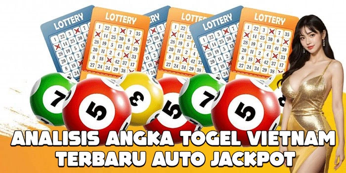 Analisis Angka Togel Vietnam Terbaru Auto Jackpot