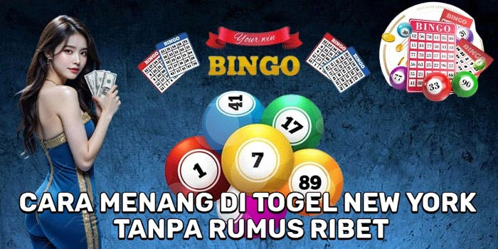 Cara Menang Di Togel New York Tanpa Rumus Ribet